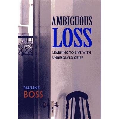 Ambiguous Loss, Taschenbuch von Pauline Boss, University Presses, 978-0-674-00381-1