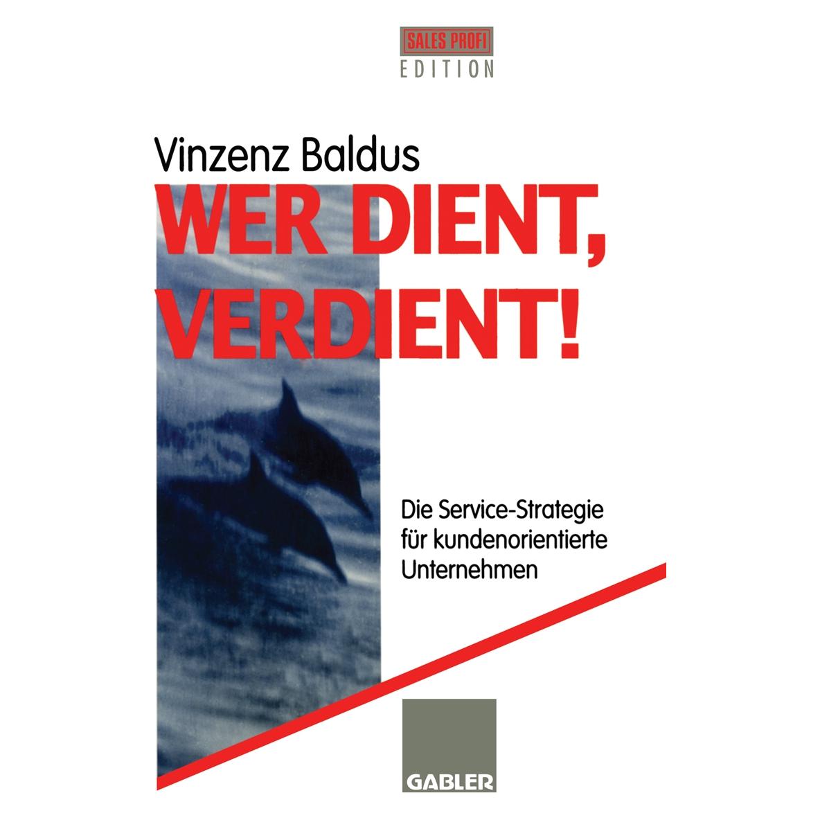 Springer Wer dient, verdient! (Deutsch, Vinzenz Baldus, 2012) (55508114)