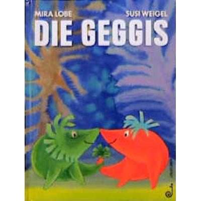 Die Geggis, Gebundene Ausgabe von Mira Lobe, Jungbrunnen, 978-3-7026-5584-6