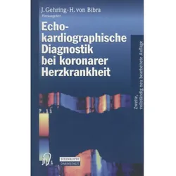 Echokardiographische Diagnostik bei koronarer Herzkrankheit, Fachbücher von Helene von Bibra, J. Gehring