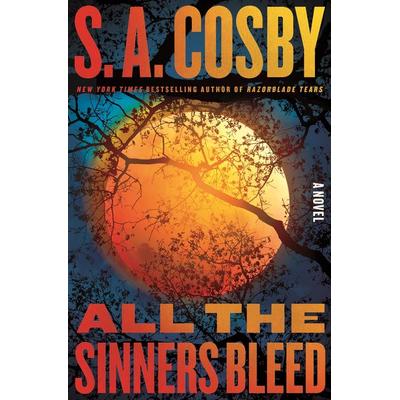 Cosby, S: All the Sinners Bleed, Taschenbuch von S. A. Cosby, Macmillan US, 978-1-250-90654-0