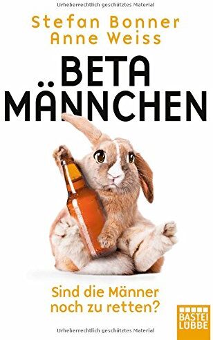 Stefan Bonner - Betamännchen: Sind die Männer noch zu retten? - Preis vom 04.10.2026 03:51:26 h
