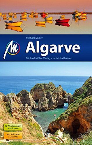 Michael Müller - Algarve Reiseführer Michael Müller Verlag: Individuell reisen mit vielen praktischen Tipps. - Preis vom 09.10.2026 07:28:09 h