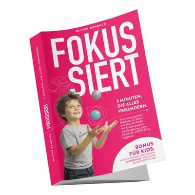 FOKUSSIERT, Taschenbuch von Oliver Rehbach, Brainkinetik GmbH, 978-3-00-086045-4