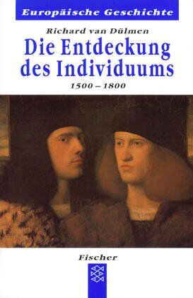 Dülmen, Richard van - Die Entdeckung des Individuums. 1500-1800 - Preis vom 09.10.2026 07:28:09 h