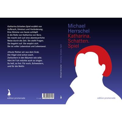 Katharina.Schatten.Spiel, Taschenbuch von Michael Herrschel, Edition promenade, 978-3-944897-16-5