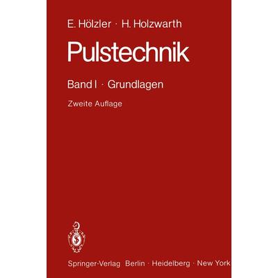 Pulstechnik, Taschenbuch von Erwin Hölzler,Herbert Holzwarth, Springer Berlin, 978-3-642-81670-3