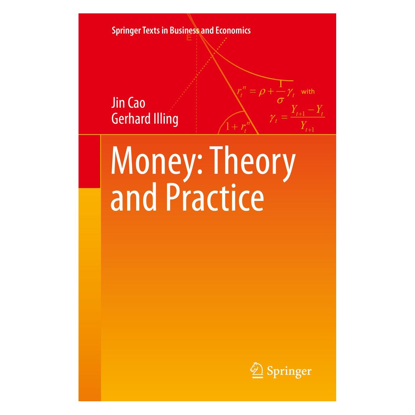 Springer Cao:Money: Theory and Practice (Englisch, Hardcover, Gerhard Illing, Jin Cao) (9783030196967)