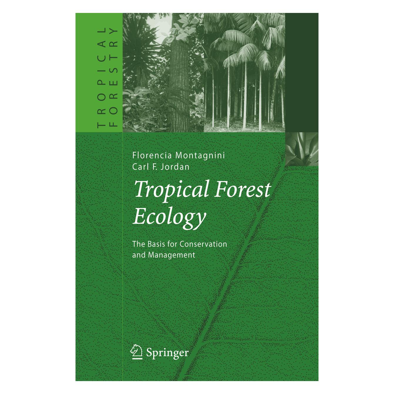 Springer Tropical Forest Ecology (Englisch, Softcover, Carl F. Jordan, Florencia Montagnini) (55375728)