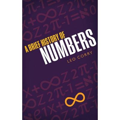 Brief History of Numbers, Gebundene Ausgabe von Leo Corry, KNV Besorgung, 978-0-19-870259-7