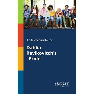 A Study Guide for Dahlia Ravikovitch's 'Pride'; Taschenbuch von Cengage Learning Gale, Gale, Study Guides, 978-1-375-38660-9