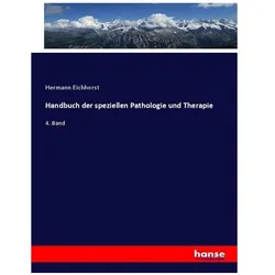 Handbuch der speziellen Pathologie und Therapie, Fachbücher von Hermann Eichhorst