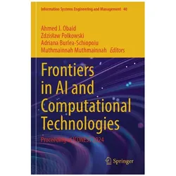 Frontiers in AI and Computational Technologies, Fachbücher von Ahmed J. Obaid, Zdzislaw Polkowski, Muthmainnah Muthmainnah, Adriana Burlea-Schiopoiu, Adrian Polkowski
