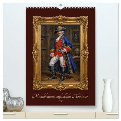Münchhausens unglaubliche Abenteuer (hochwertiger Premium Wandkalender 2027 DIN A2 hoch), Kunstdruck in Hochglanz