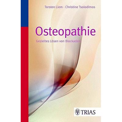 Osteopathie, Taschenbuch von Torsten Liem,Christine Tsolodimos, TRIAS