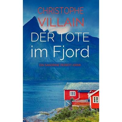 Sandrine Perrot - Der Tote im Fjord, Taschenbuch von Christophe Villain, Nova MD, 978-3-690-28708-1