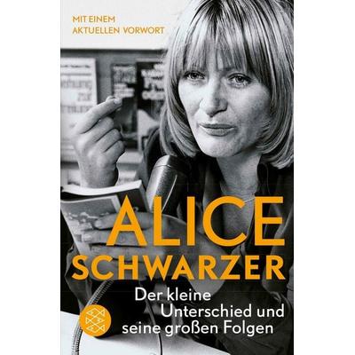 Der kleine Unterschied und seine großen Folgen, Taschenbuch von Alice Schwarzer, Fischer Taschenbuch Verlag, 978-3-596-15446-3