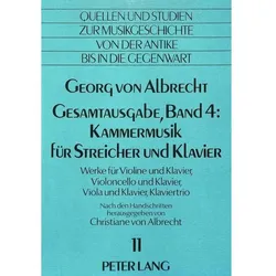 Georg von Albrecht- Gesamtausgabe, Band 4: Kammermusik für Streicher und Klavier, Fachbücher