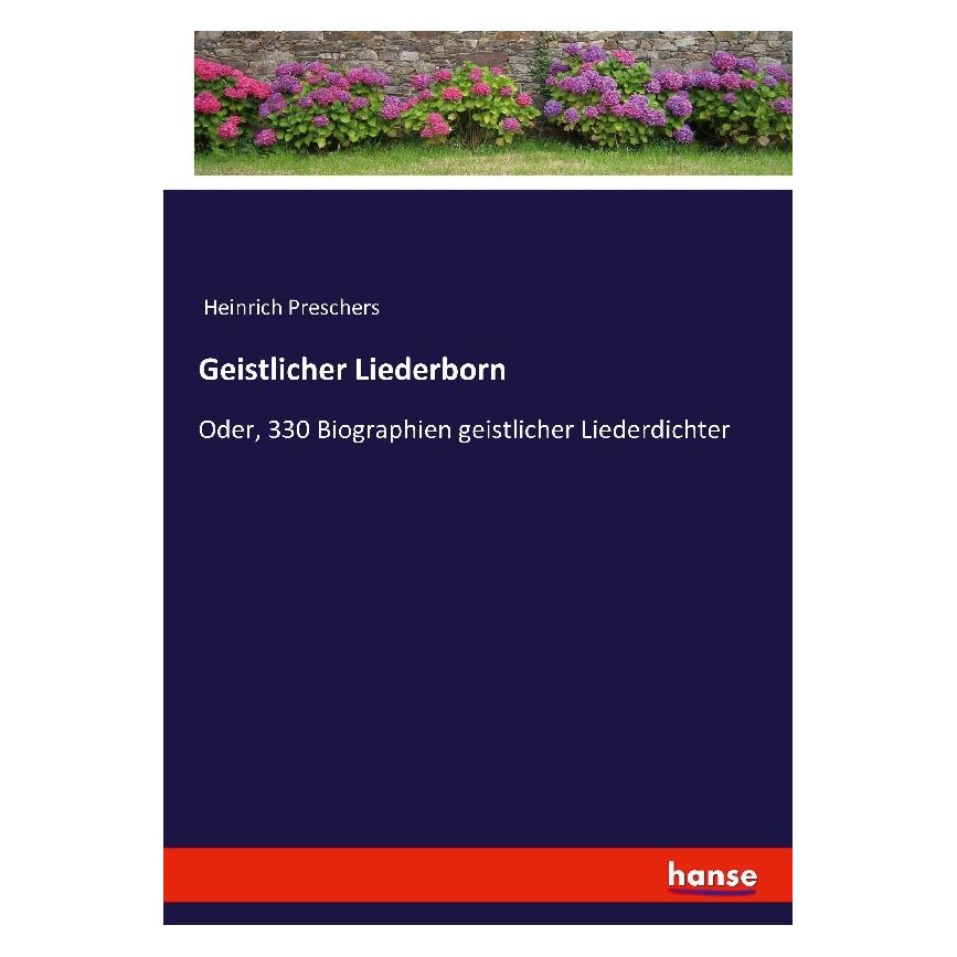 Hansebooks Anonymous:Geistlicher Liederborn (Deutsch, Softcover, Anonym, Heinrich Preschers) (54019538)