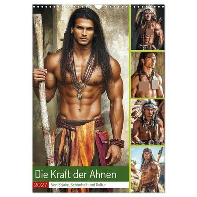 Die Kraft der Ahnen (Wandkalender 2027 DIN A3 hoch), CALVENDO Monatskalender