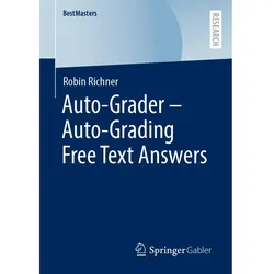 Auto-Grader - Auto-Grading Free Text Answers, Fachbücher von Robin Richner