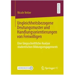 Ungleichheitsbezogene Deutungsmuster und Handlungsorientierungen von Freiwilligen, Fachbücher von Nicole Vetter