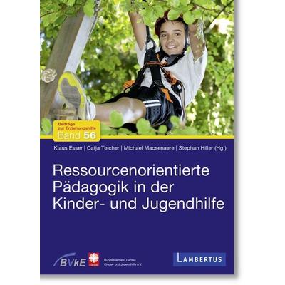Ressourcenorientierte Pädagogik in der Kinder- und Jugendhilfe, Taschenbuch von , Lambertus, 978-3-7841-3792-6