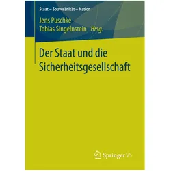 Der Staat und die Sicherheitsgesellschaft, Fachbücher von Tobias Singelnstein, Jens Puschke