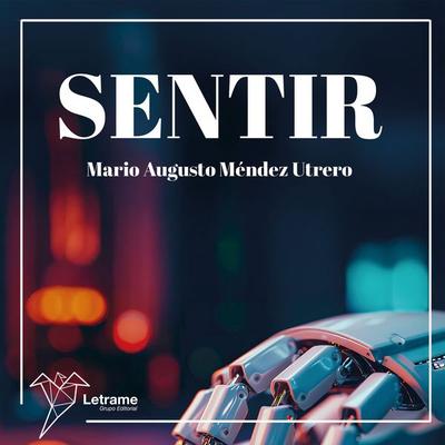 Sentir - Mario Augusto Méndez Utrero, Audio, 9791370290498