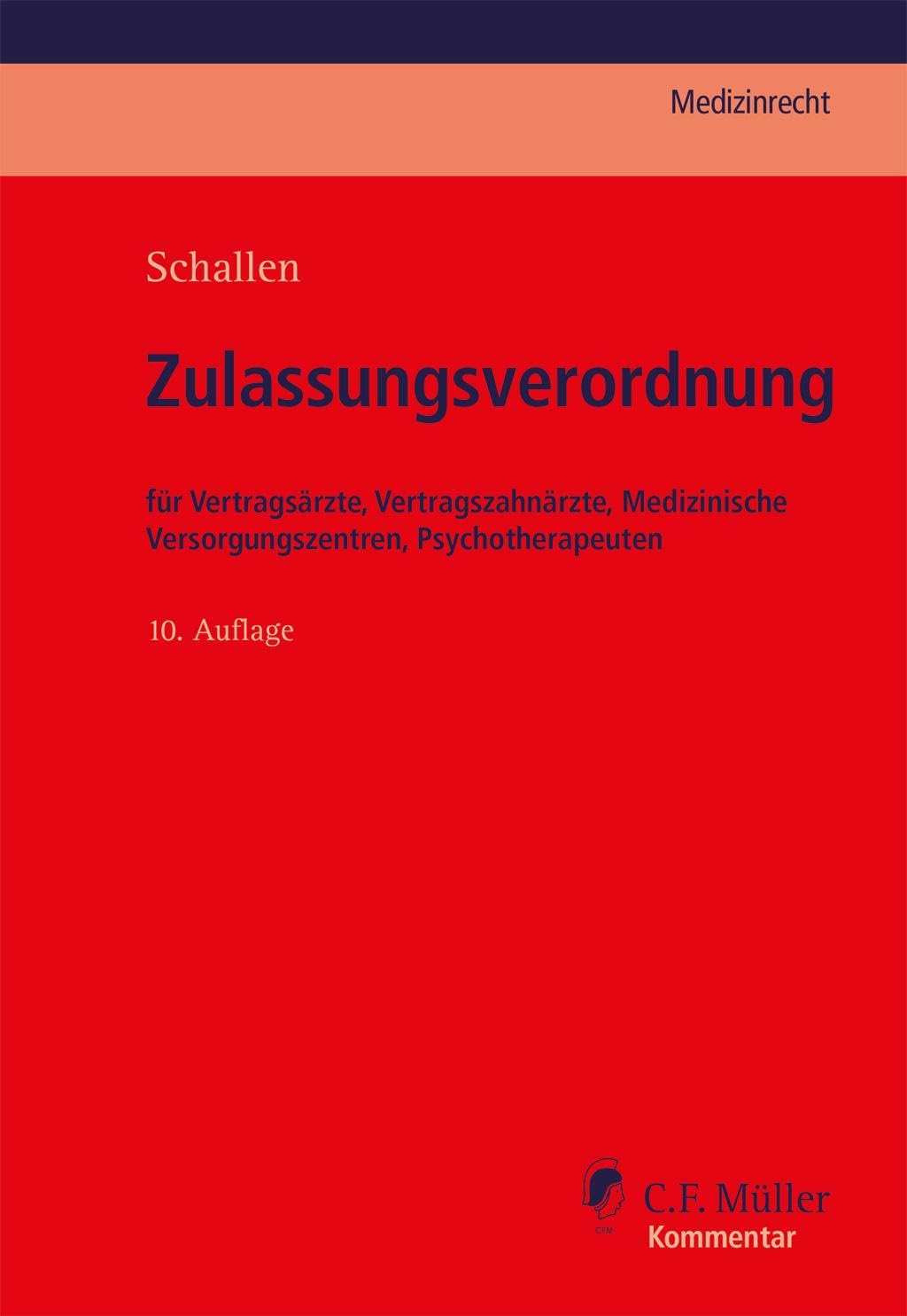 Zulassungsverordnung: für Vertragsärzte, Vertragszahnärzte, Medizinische Versorgungszentren, Psychotherapeuten (C.F. Müller Medizinrecht) - Preis vom 16.10.2026 11:41:07 h