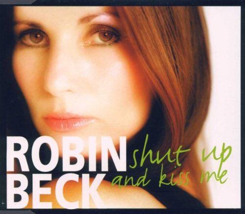 Robin Beck - Shut Up and Kiss Me - Preis vom 11.10.2026 03:10:56 h