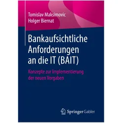 Bankaufsichtliche Anforderungen an die IT (BAIT), Fachbücher von Holger Biernat, Tomislav Maksimovic
