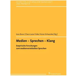 Medien – Sprechen – Klang, Fachbücher von Anna Schwenke, Clara Luise Finke, Ines Bose