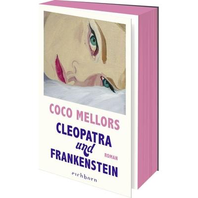 Cleopatra und Frankenstein, Taschenbuch von Coco Mellors, Eichborn, 978-3-8479-0205-8