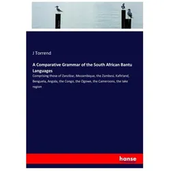 A Comparative Grammar of the South African Bantu Languages, Schulbücher von J Torrend