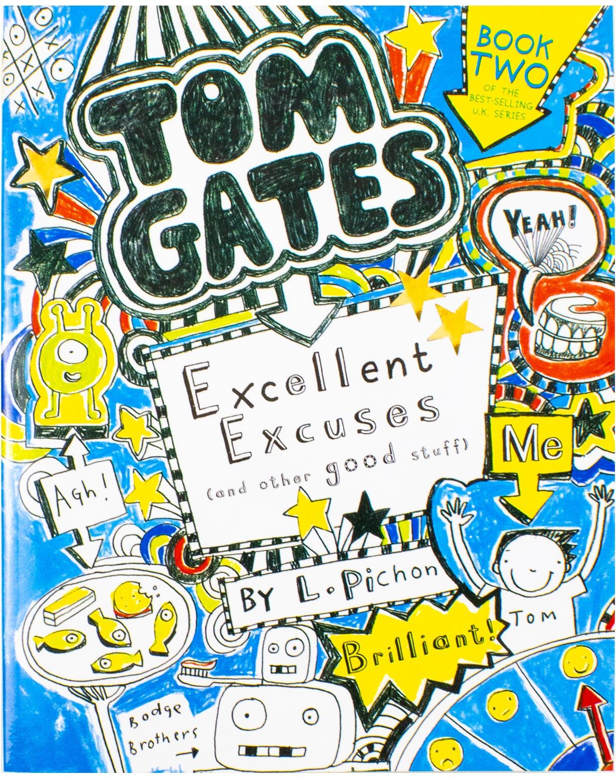 Candlewick Press Excellent Excuses (And Other Good Stuff) by Liz Pichon (Tom Gates Series Book 2)