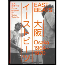 Eastbeats. Osaka 1964 - 1970, Fachbücher von Yumi Son, Yoshihiro Suzuki