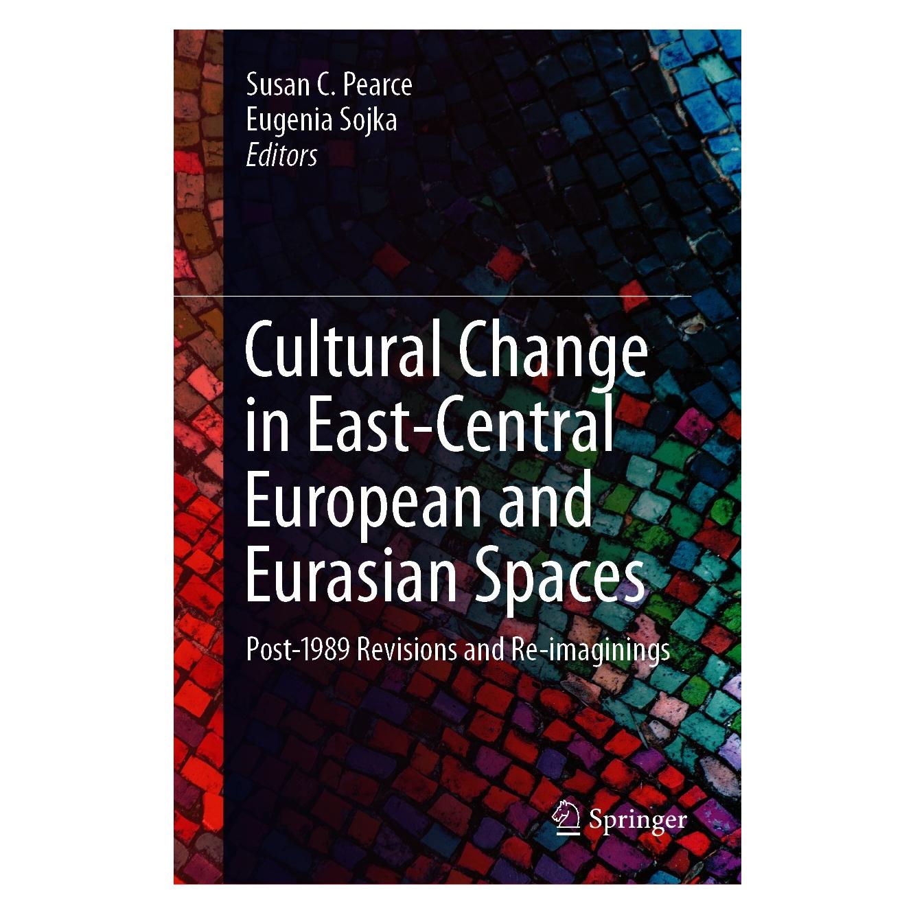 Springer Cultural Change in East-Central European and Eurasian Spaces (Englisch, Hardcover, Eugenia Sojka, Susan C. Pearce) (9783030631963)