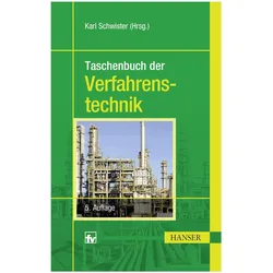 Taschenbuch der Verfahrenstechnik, Fachbücher von Karl Schwister