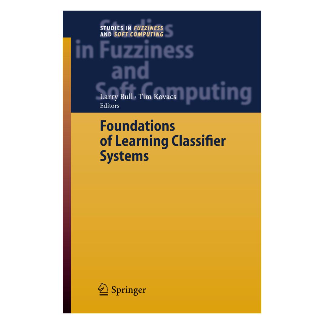 Springer Foundations of Learning Classifier Systems (Englisch, Softcover, Larry Bull, Tim Kovacs) (55374002)