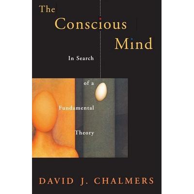 The Conscious Mind, Taschenbuch von David J. Chalmers, Oxford University Press, 978-0-19-511789-9