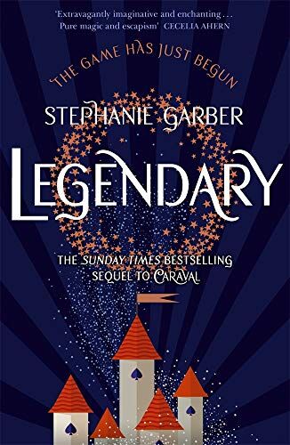 Stephanie Garber - Legendary: The magical Sunday Times bestselling sequel to Caraval - Preis vom 30.09.2026 22:30:23 h