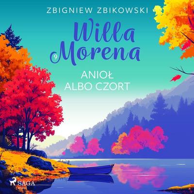 Willa Morena 9: Anioł albo czort - Zbigniew Zbikowski, Audio, 9788726829402