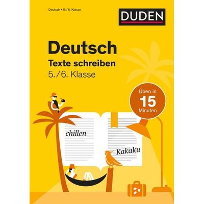 Deutsch in 15 Minuten - Texte schreiben 5./6. Klasse, Taschenbuch von Marion Clausen, Duden ein Imprint von Cornelsen Verlag GmbH, 978-3-411-77077-9