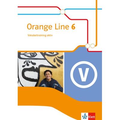 Orange Line 6. Vokabeltraining aktiv mit Lösungsheft Klasse 10, Taschenbuch von , Klett Schulbuchverlag, 978-3-12-548246-3