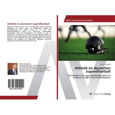 Athletik im deutschen Jugendfootball, Taschenbuch von Simon Gavanda, AV Akademikerverlag, 978-3-639-49499-0
