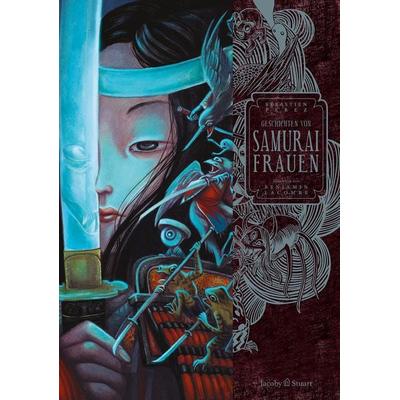 Geschichten von Samurai-Frauen, Gebundene Ausgabe von Sébastien Perez, Verlagshaus Jacoby & Stuart, 978-3-96428-191-3