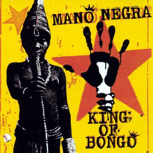 Mano Negra - King of Bongo - Preis vom 11.10.2026 03:10:56 h