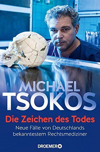Michael Tsokos - Die Zeichen des Todes: Neue Fälle von Deutschlands bekanntestem Rechtsmediziner - Preis vom 14.10.2026 23:07:16 h