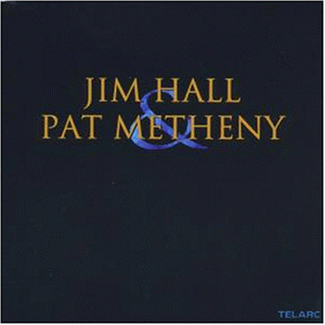 Hall, Jim & Metheny, Pat - Jim Hall & Pat Metheny - Preis vom 09.10.2026 07:28:09 h